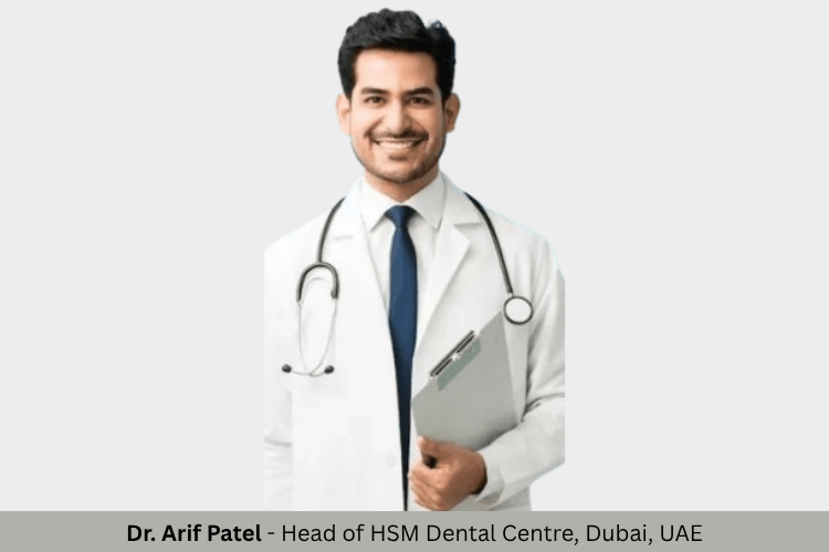 How to Contact Dr Arif Patel Head of HSM Dental Centre Dubai